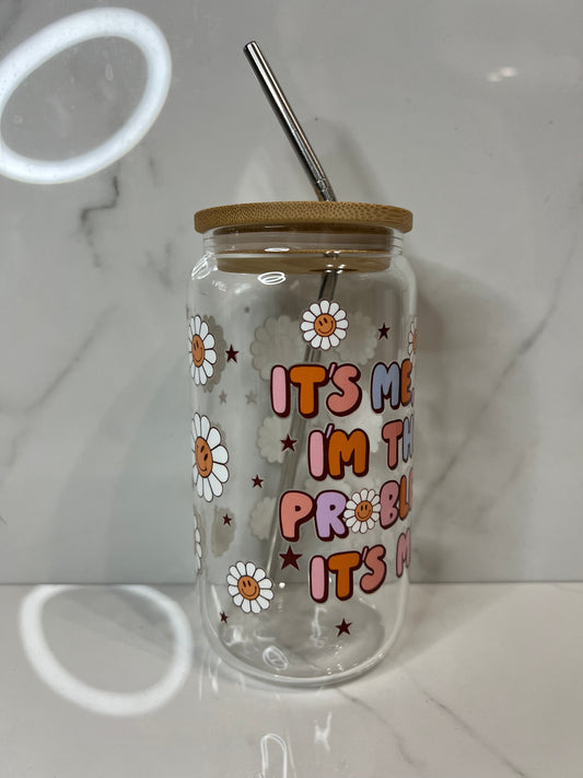 Glass jar with bamboo lid with writing that says its me hi, i'm the problem