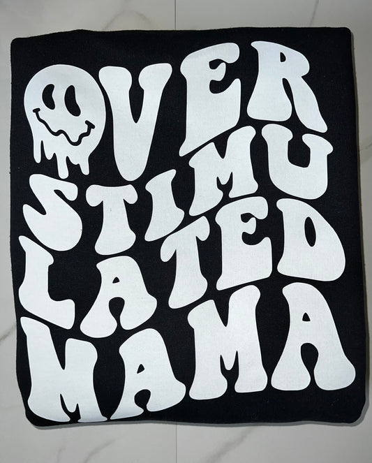 Overstimulated mama